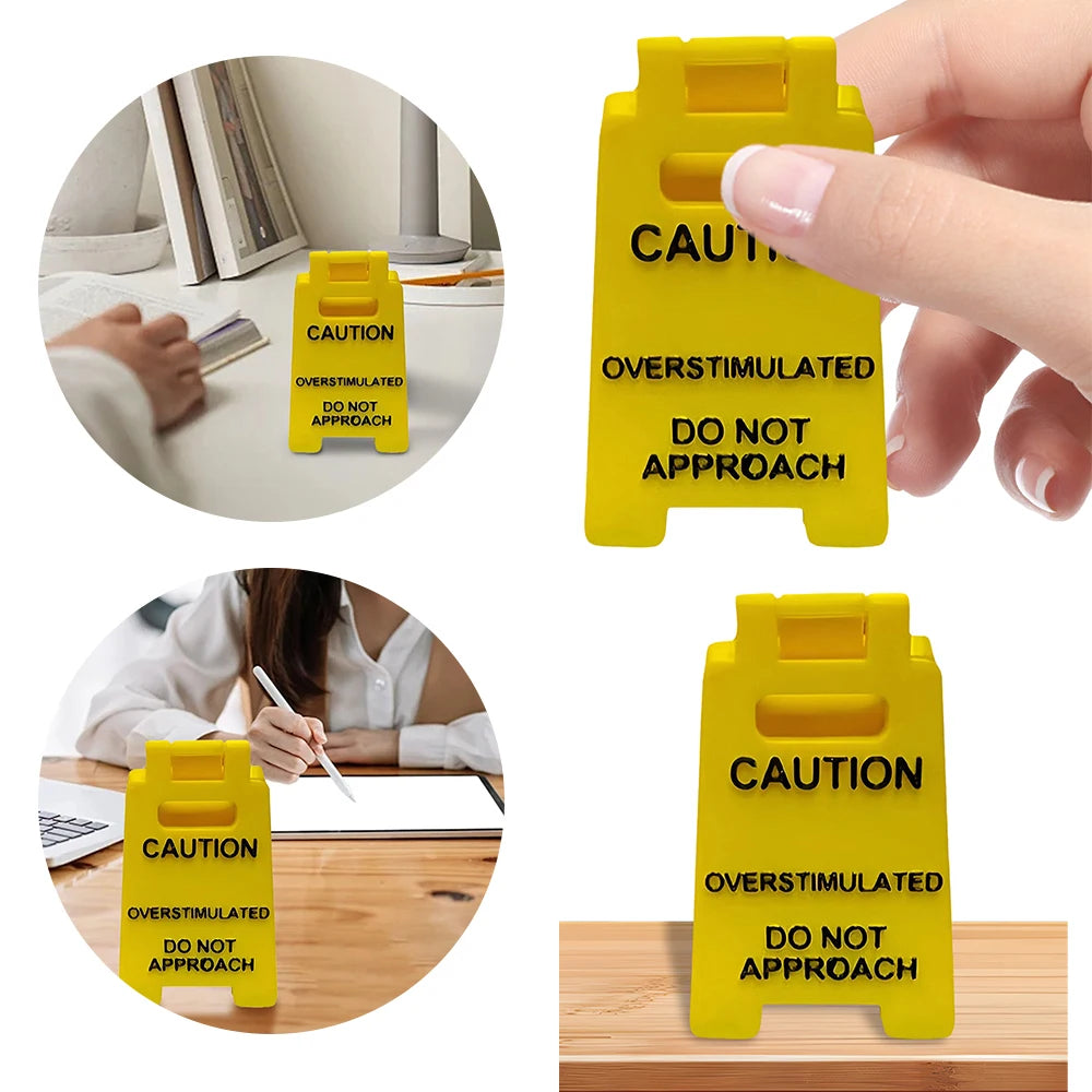 Caution Overstimulated Desk Sign Desk Caution Sign 3D Printed Table Warning Decoration Mini Warning Caution Sign for Desk Decor