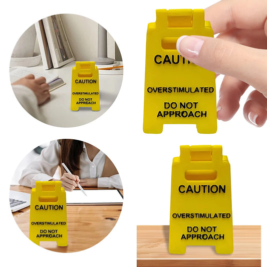 Caution Overstimulated Desk Sign Desk Caution Sign 3D Printed Table Warning Decoration Mini Warning Caution Sign for Desk Decor